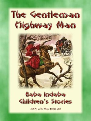 cover image of THE GENTLEMAN HIGHWAYMAN--An English Legend
